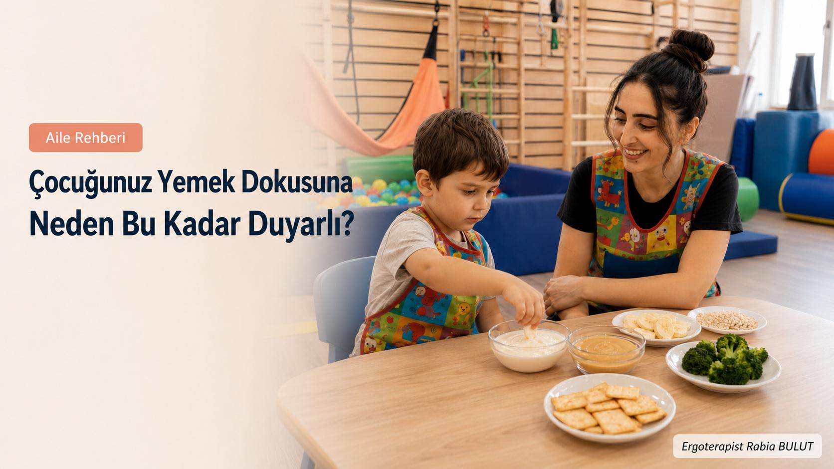 Yemek Dokusuna Duyarlılık ve Seçici Yeme Rehberi - Yeme Bozuklukları - gorseli