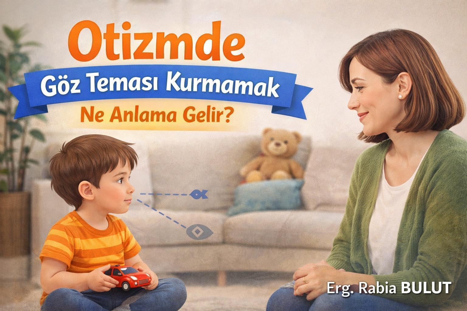 Otizmde Göz Teması Kurmamak Ne Anlama Gelir? Rehber - Otizm - gorseli